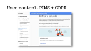 User control: PIMS + GDPR
 
