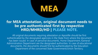 PLEASE NOTE.
All original documents requiring attestation or Apostille should be first
authenticated by the designated age...