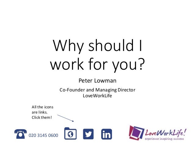 Why Should I Work For You?