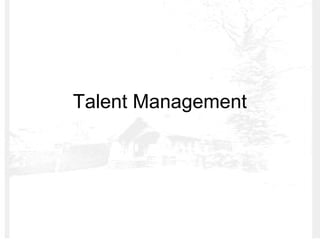 Talent Management
 