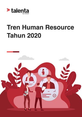 Tren Human Resource
Tahun 2020
 