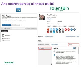 And search across all those skills!
22
 