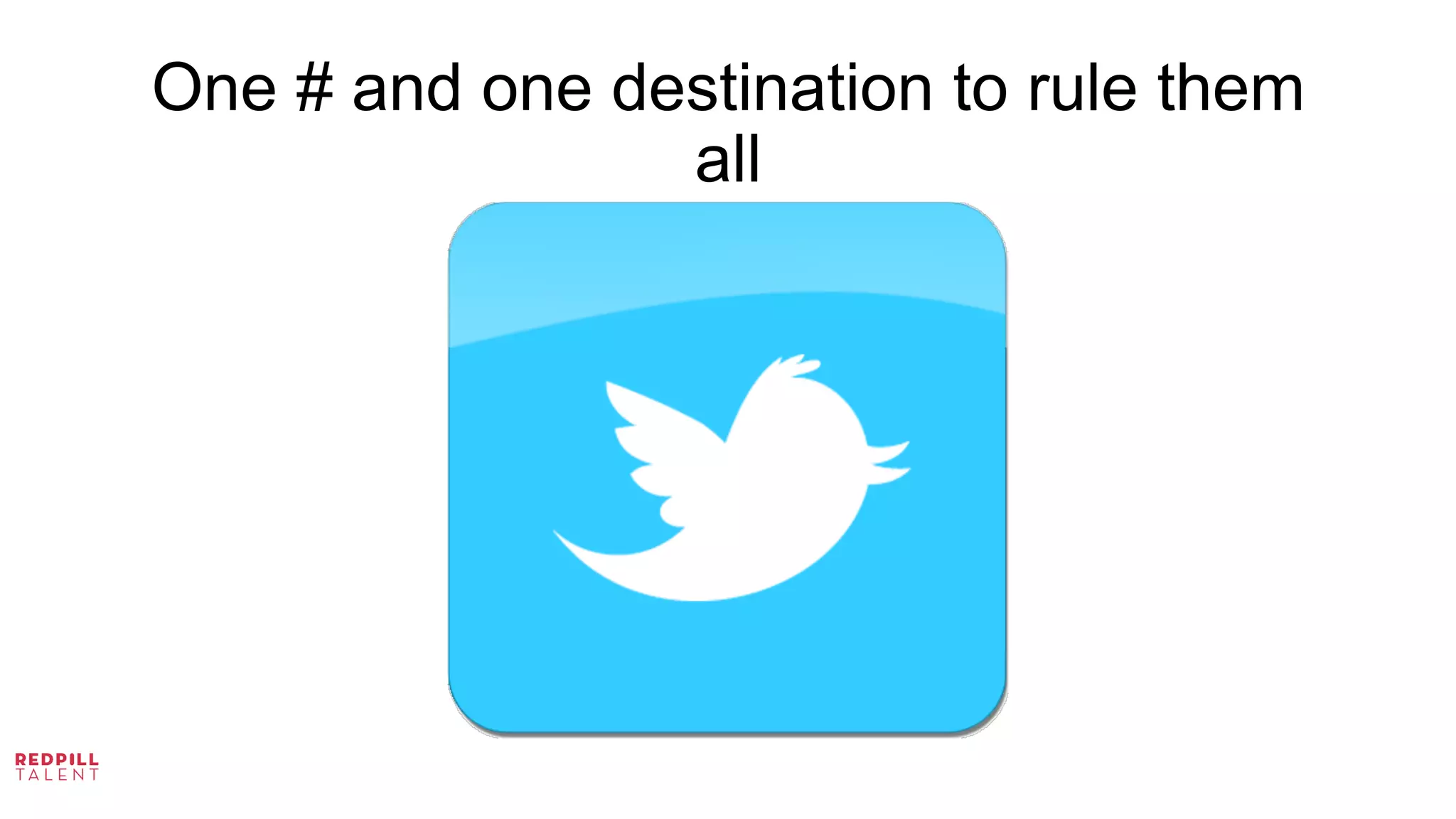 One # and one destination to rule them
all
 