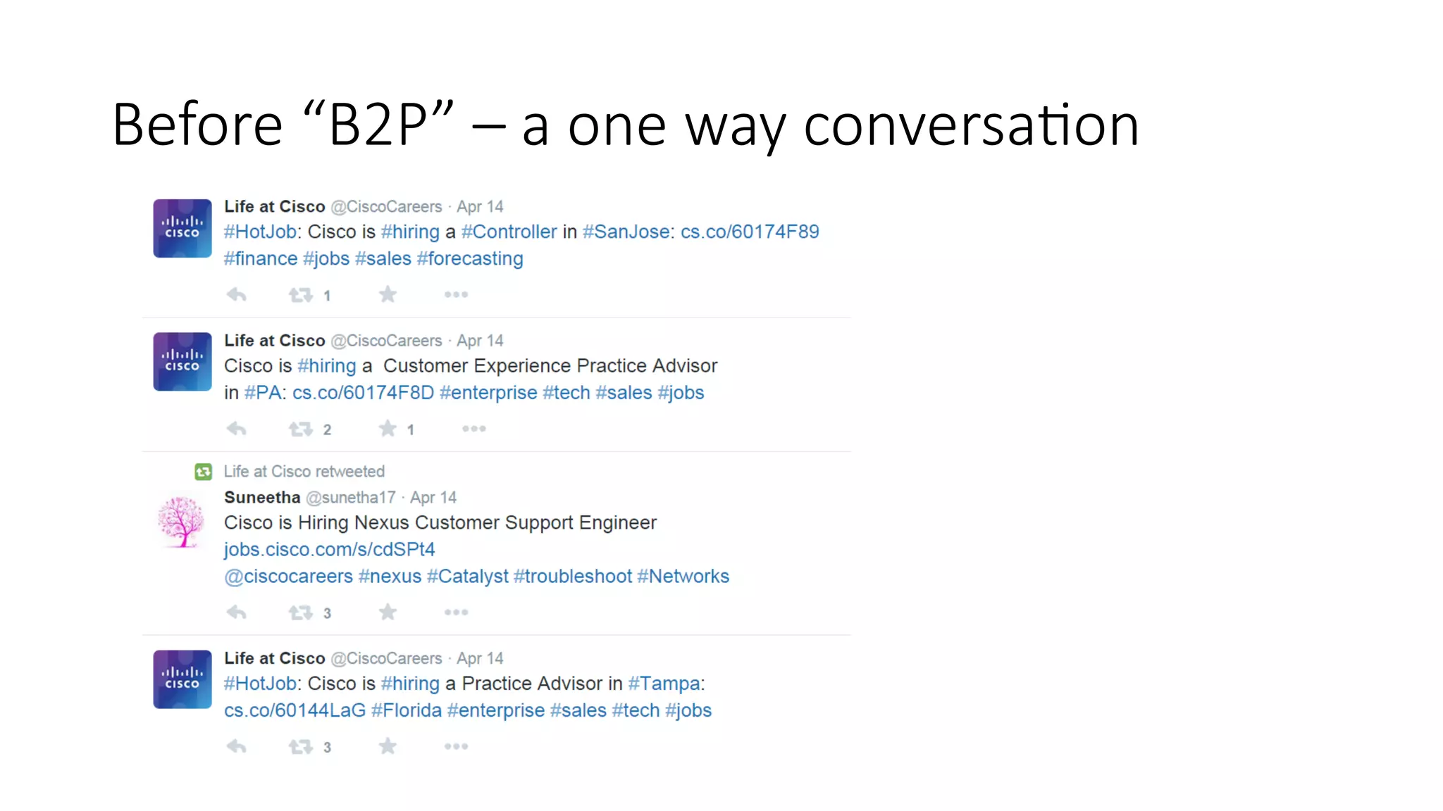 Before  “B2P”  –  a  one  way  conversa9on
 