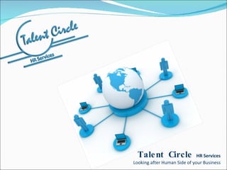 Talent Circle  HR Services Looking after Human Side of your Business 