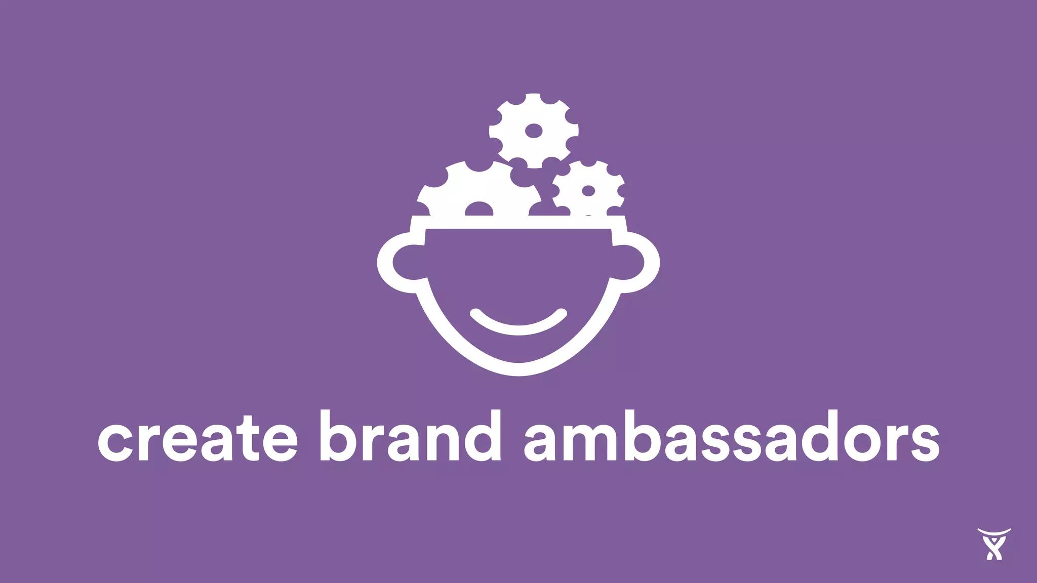 create brand ambassadors