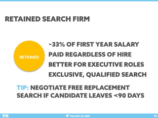 FOLLOW US @RRE 85
~33% OF FIRST YEAR SALARY
PAID REGARDLESS OF HIRE
BETTER FOR EXECUTIVE ROLES
EXCLUSIVE, QUALIFIED SEARCH...