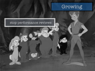 Growing
stop performance reviews
 