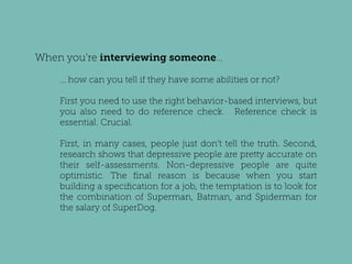 Why they
don’t see my
talent at work?
 
– Me (20 yrs ago)
 