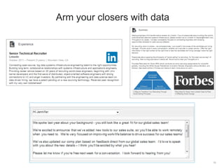 Arm your closers with data 
19 
 