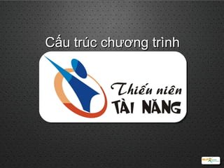 Cấu trúc chương trình 