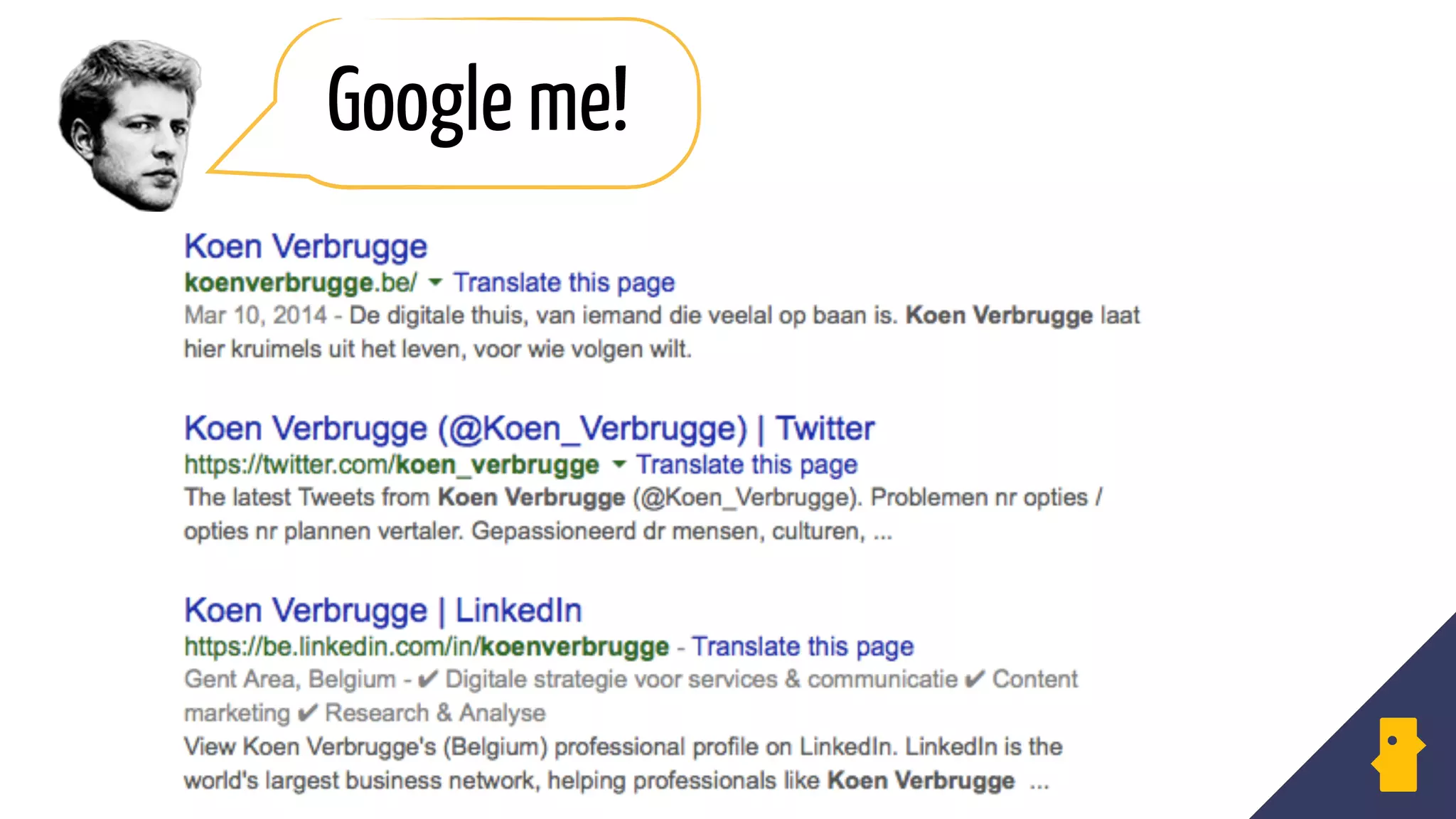 Google me!
 