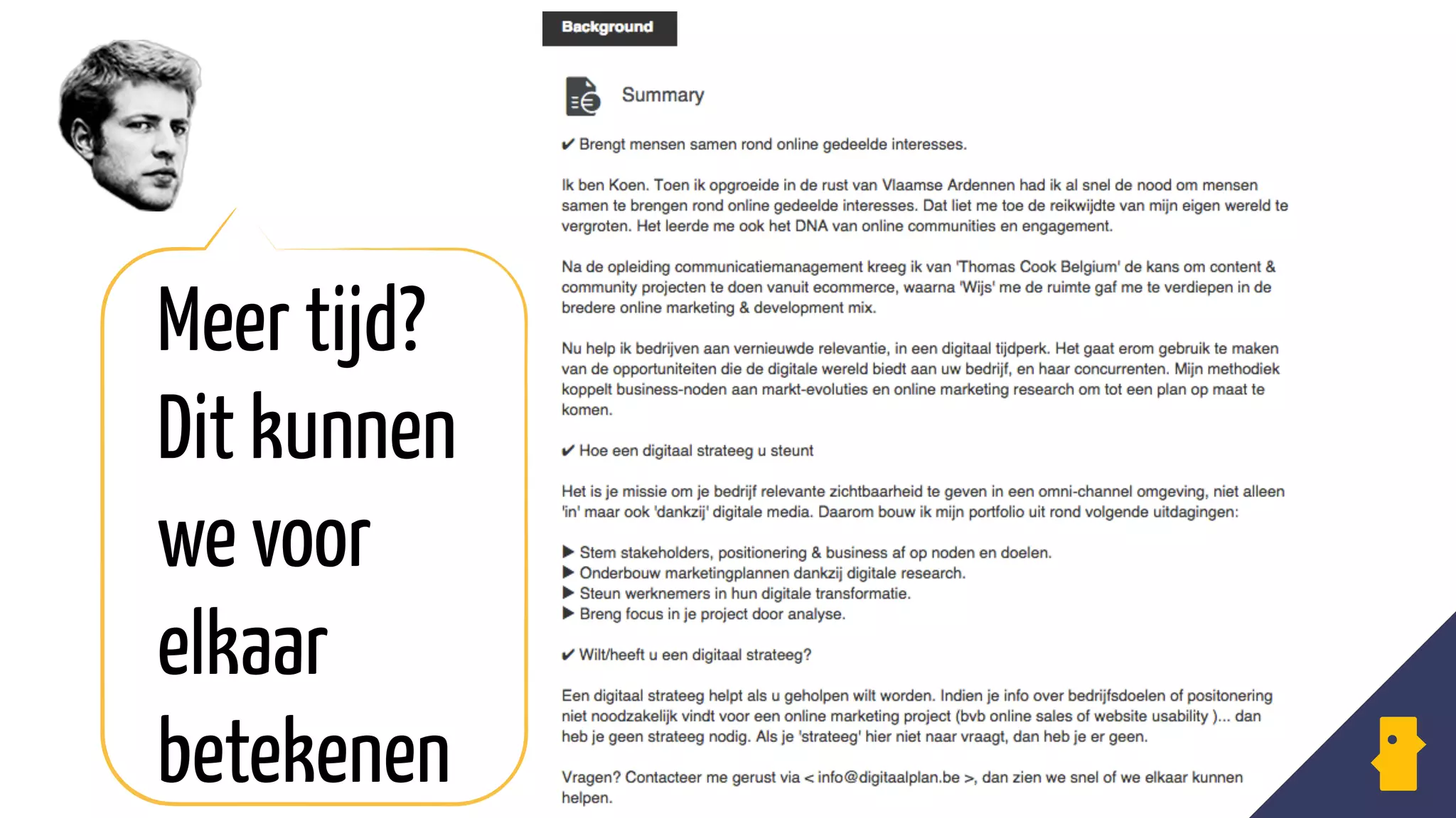 Meer tijd?
Dit kunnen
we voor
elkaar
betekenen
 