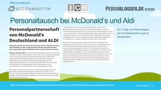 #TalentHacks | 11#TalentHacks | 11
Personaltausch bei McDonald‘s und Aldi
https://www.mcdonalds.com/de/de-de/GermanyNewsroom/article/News.Recent.personalpartner.html
#Personaltausch
Nur 4 Tage nach Bekanntgabe
der Kontaktbeschränkungen in
Deutschland
 