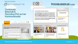 #TalentHacks | 21#TalentHacks | 21https://www.continental.com/en/career/overview
Continental:
Botschaft &
Recruiting-FAQ auf der
Karrierewebseite
#Karrierewebseite
 