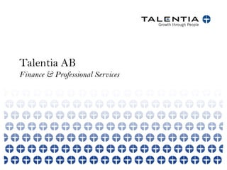 Talentia AB
Finance & Professional Services
 