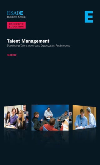 Talent Management
Developing Talent to Increase Organization Performance
MADRID

 