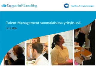 Talent Management suomalaisissa yrityksissä 3.12.2009 