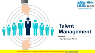 Your Company Name
Talent
Management
 