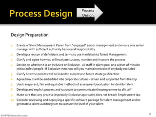 Downturn impacts on TM DriversDRIVERTHINK ABOUTFOCUSBusiness-critical needsClarify strategy and align TMAlignment  goals & rolesSuccession PlanningMonitor performance alignmentUse dashboard analysisRestructuringRetention - keeping your best people despite turmoilKeep close to talent & address concerns e.g.  talent who might leaveEnsure knowledge/client networks base built /maintainedShort- and long-term balanceLots of talent on the market now but it won’t lastOptimise  current talentGrab external talent now if you can afford it - seed bed the future talent poolSharing learning and pooling resourcesTalent is about knowledge, skills, experience, networksEnsure knowledge management  processes maximised to share talent capability5© HRPD Associates 2009