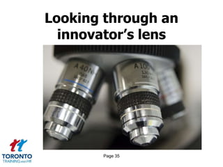 Page 35
Looking through an
innovator’s lens
 