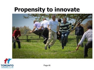 Page 46
Propensity to innovate
 