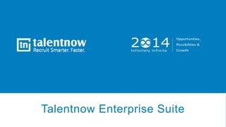 Talentnow Enterprise Suite

 