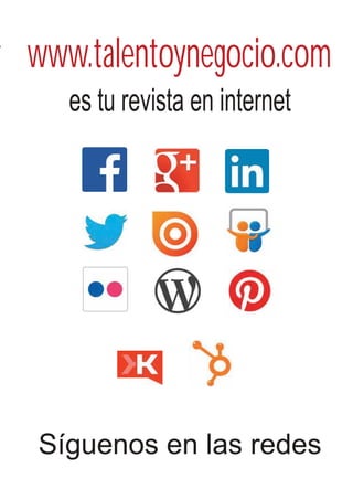 www.corempresa.com
es tu revista en internet
Síguenos en las redes
www.talentoynegocio.com
 