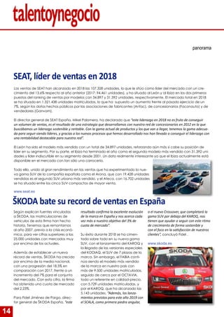14
ŠKODA bate su record de ventas en España
Según explican fuentes vinculadas
a ŠKODA, las matriculaciones de
vehículos de...