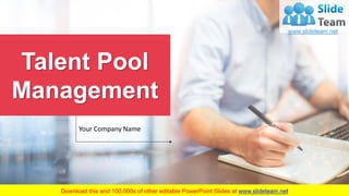 Talent Pool
Management
Your Company Name
 