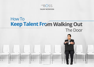THE DASHBOARD
INTELLIGENCE SERIES
https://hrboss.com
Retention :
Stop Talent From Taking Flight For HR
 