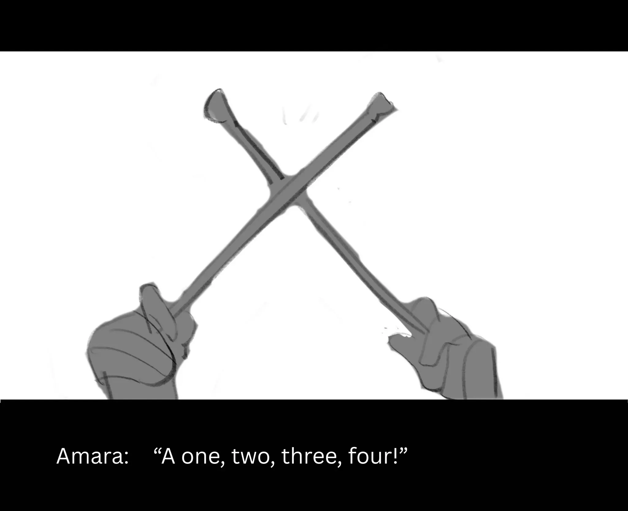 Amara: “A one, two, three, four!”
 
