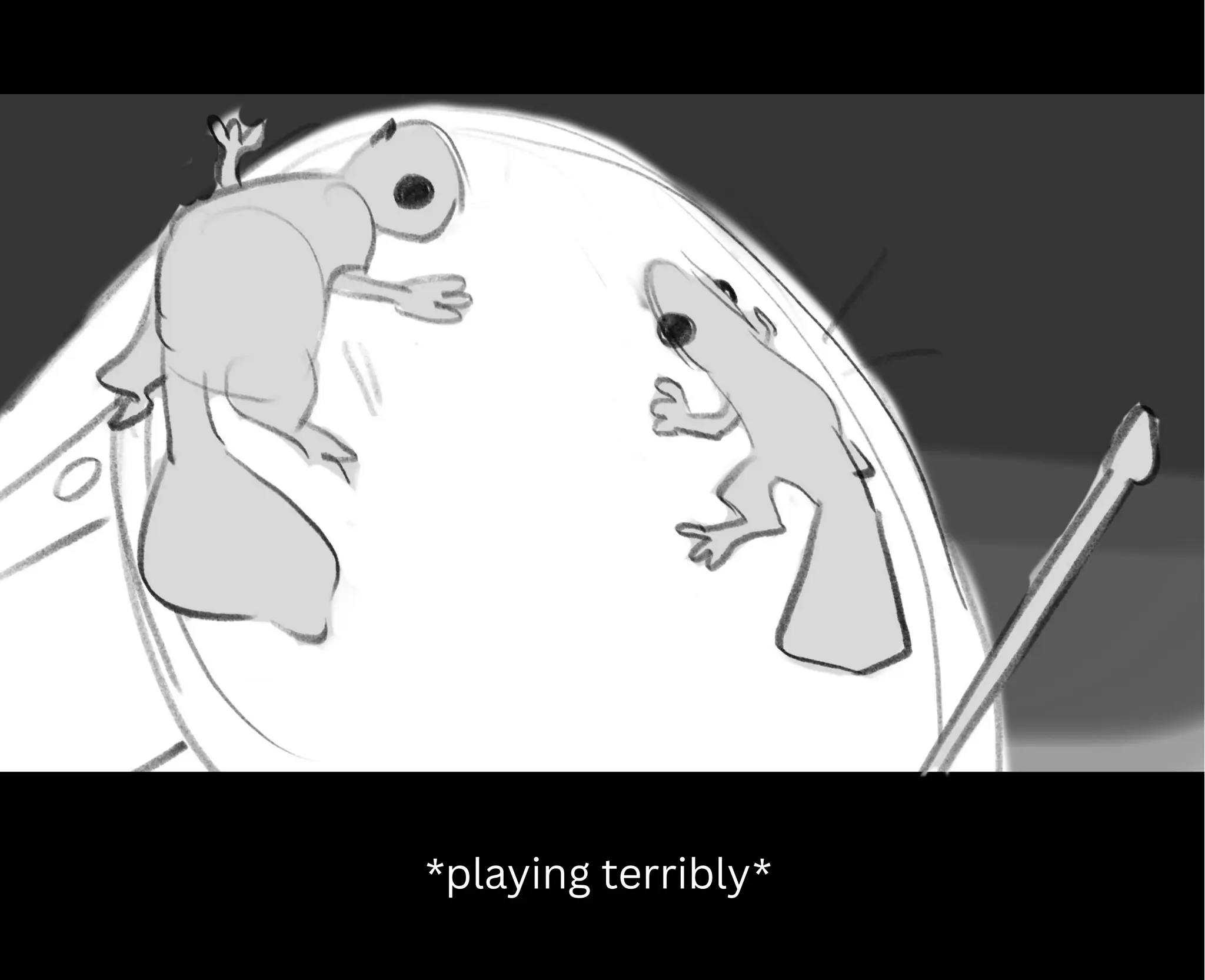 *playing terribly*
 
