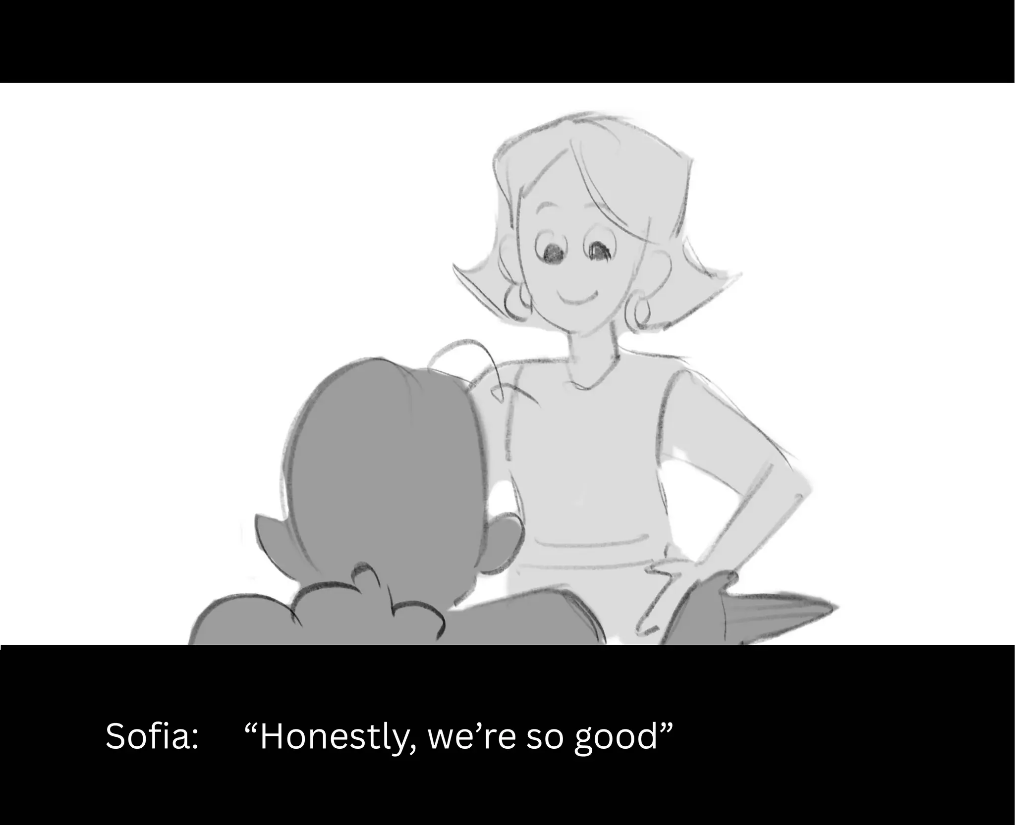 Sofia: “Honestly, we’re so good”
 