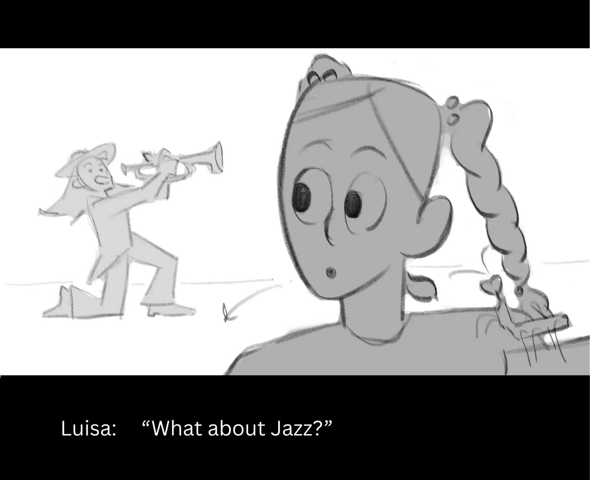 Luisa: “What about Jazz?”
 