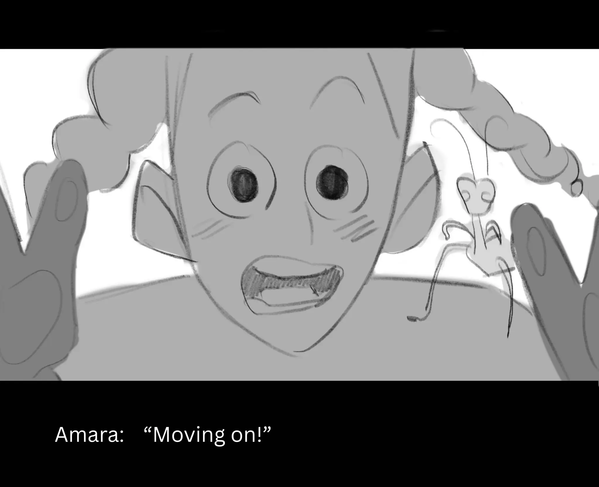 Amara: “Moving on!”
 