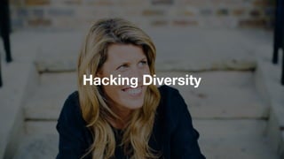 Hacking Diversity
 