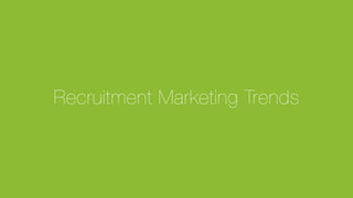 © Glassdoor, Inc. 2016#TalentTrends
Recruitment Marketing Trends
 
