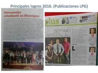 Principales logros 2016. (Publicaciones LPG)
 