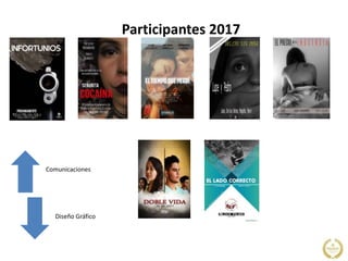 Participantes 2017
Comunicaciones
Diseño Gráfico
 
