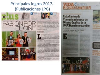 Principales logros 2017.
(Publicaciones LPG)
 