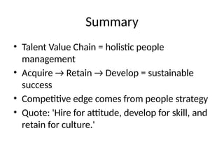 Talent value chain:acquisition&retention | PPTX