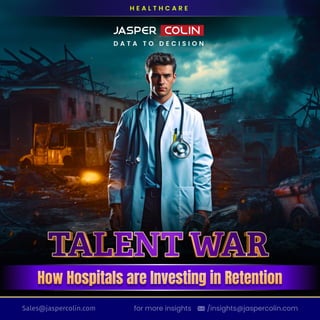 Talent War How Hospitals are Investing in Retention.pdf
