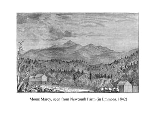 Mount Marcy, seen from Newcomb Farm (in Emmons, 1842) 
