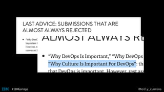 @holly_cummins#IBMGarage
 