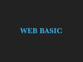 WEB BASIC
 