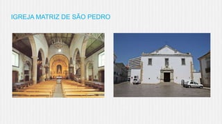 IGREJA MATRIZ DE SÃO PEDRO

 