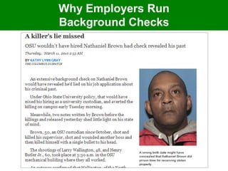 Why Employers Run
Background Checks
 