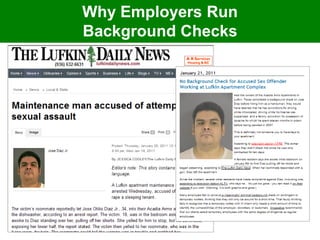 Why Employers Run
Background Checks
 