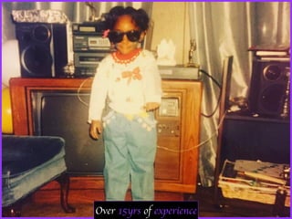 Over 15yrs of experience
 